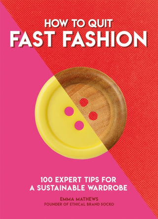 Cover image for 9781787395060 - How to Quit Fast Fashion