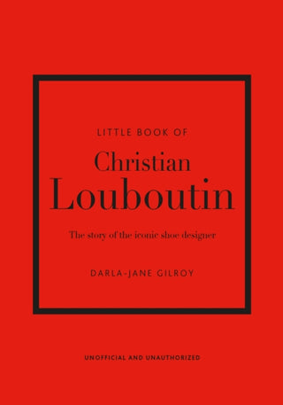 Cover image for 9781787397392 - Little Book of Christian Louboutin