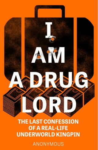 Cover image for 9781787398207 - I Am a Drug Lord