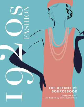 Cover image for 9781787398870 - 1920s Fashion: The Definitive Sourcebook