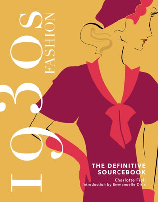 Cover image for 9781787398894 - 1930s Fashion: The Definitive Sourcebook