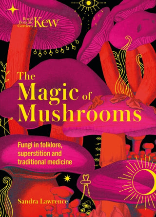 Cover image for 9781787399068 - The Magic of Mushrooms