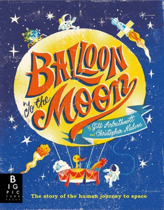 Cover image for 9781787413542 - Balloon to the Moon