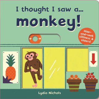 Cover image for 9781787413832 - I thought I saw a... Monkey!