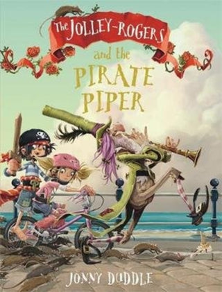 Cover image for 9781787415133 - The Jolley-Rogers and the Pirate Piper