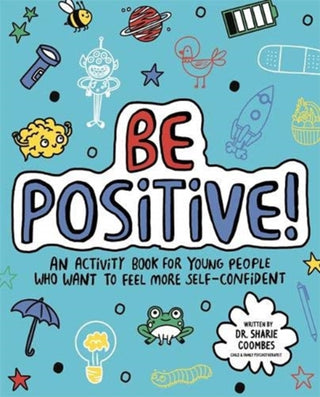 Cover image for 9781787415904 - Be Positive! Mindful Kids