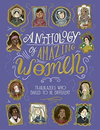 Cover image for 9781787416253 - Anthology of Amazing Women