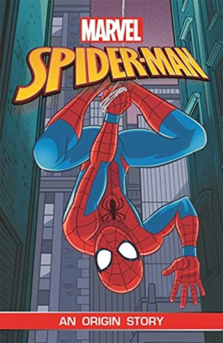 Cover image for 9781787416994 - Spider-Man: An Origin Story (Marvel Origins)