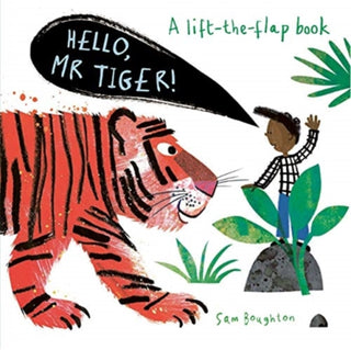 Cover image for 9781787417250 - Hello, Mr Tiger!