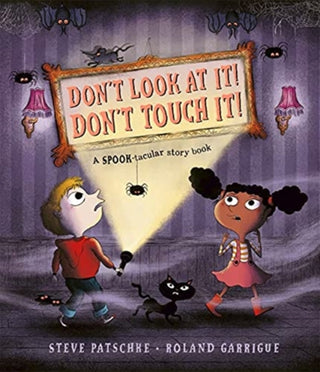 Cover image for 9781787417359 - Don't Look At It! Don't Touch It!
