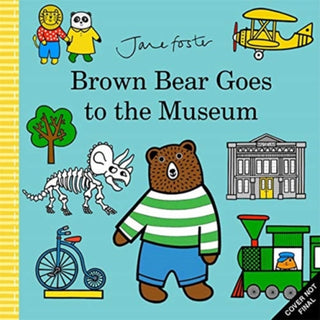 Cover image for 9781787418325 - Brown Bear Goes to the Museum