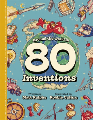 Cover image for 9781787419315 - Around the World in 80 Inventions