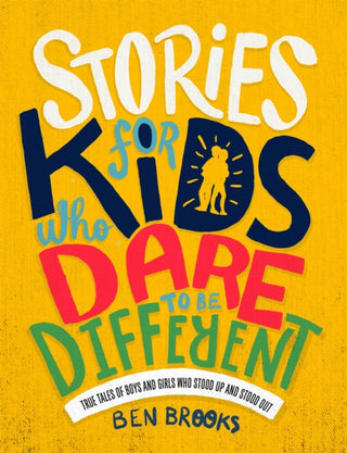 Cover image for 9781787476523 - Stories for Kids Who Dare to be Different