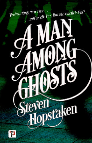 Cover image for 9781787587755 - A Man Among Ghosts
