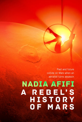 Cover image for 9781787589452 - A Rebel’s History of Mars