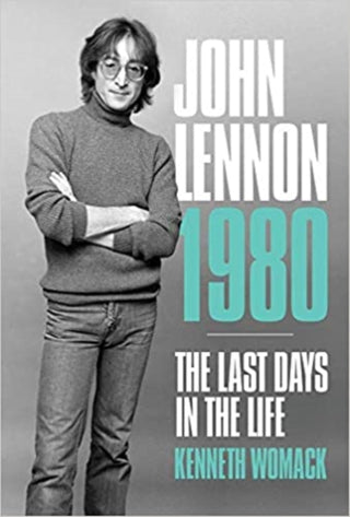 Cover image for 9781787601369 - John Lennon, 1980: The Final Days