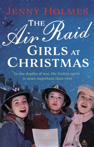 Cover image for 9781787635159 - The Air Raid Girls at Christmas