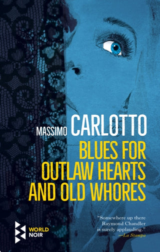 Cover image for 9781787702134 - Blues for Outlaw Hearts and Old Whores