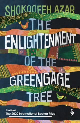 Cover image for 9781787703100 - The Enlightenment of the Greengage Tree: SHORTLISTED FOR THE INTERNATIONAL BOOKER PRIZE 2020