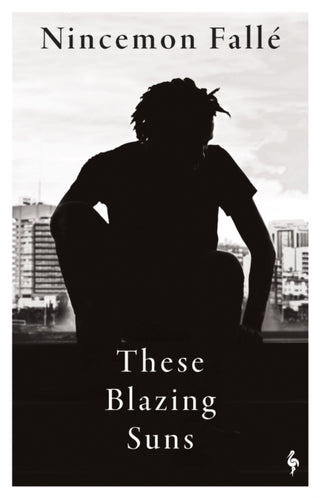 Cover image for 9781787706590 - These Blazing Suns