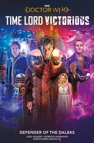 Cover image for 9781787733114 - Doctor Who: Time Lord Victorious: Defender of the Daleks (Graphic Novel)