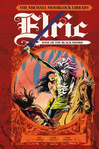 Cover image for 9781787736191 - The Moorcock Library: Elric: Bane of the Black Sword