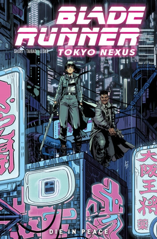 Cover image for 9781787738492 - Blade Runner: Tokyo Nexus: Die In Peace