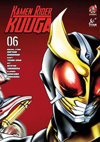 Cover image for 9781787740099 - Kamen Rider Kuuga Vol. 6