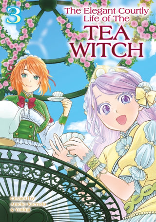 Cover image for 9781787749368 - The Elegant Courtly Life of the Tea Witch Vol.3