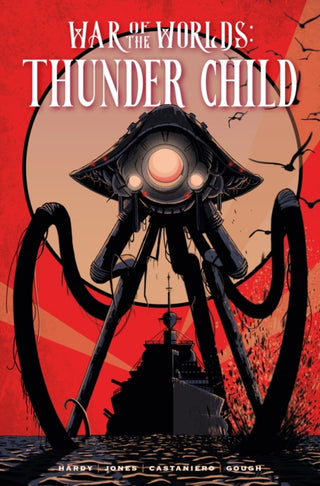 Cover image for 9781787749597 - War of the Worlds: Thunder Child