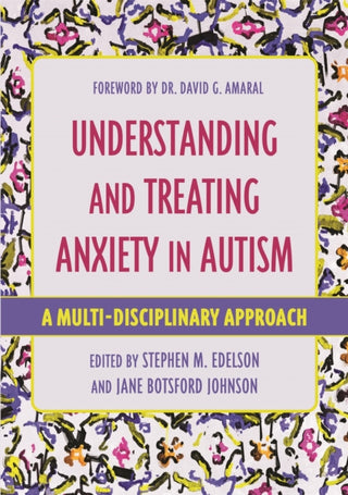 Supplemental image for 9781787751521 - Understanding and Treating Anxiety in Autism