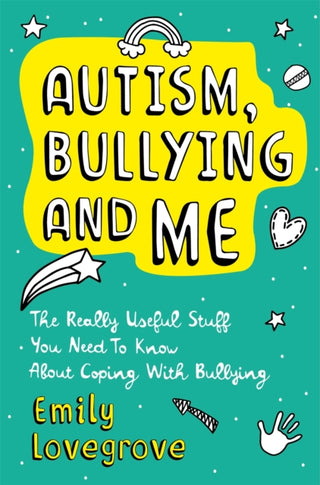 Cover image for 9781787752139 - Autism, Bullying and Me