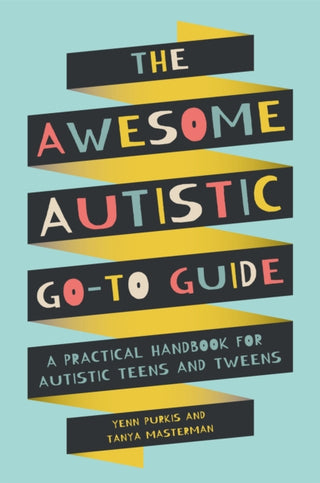 Cover image for 9781787753167 - The Awesome Autistic Go-To Guide