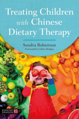 Cover image for 9781787753181 - Treating Children with Chinese Dietary Therapy