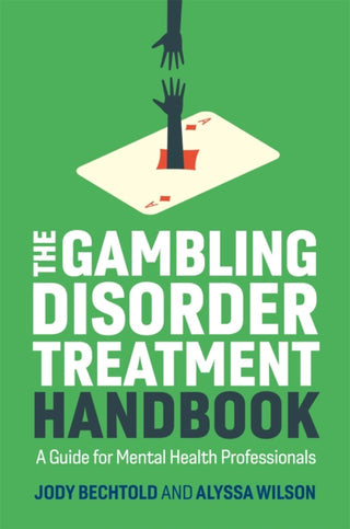 Cover image for 9781787755529 - The Gambling Disorder Treatment Handbook
