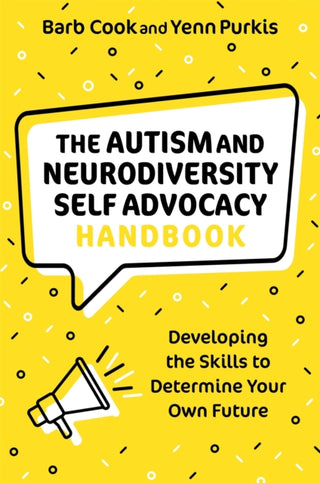 Cover image for 9781787755758 - The Autism and Neurodiversity Self Advocacy Handbook