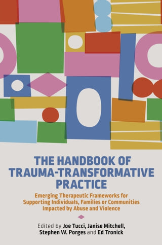 Cover image for 9781787755772 - The Handbook of Trauma-Transformative Practice