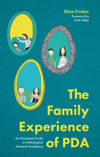 Cover image for 9781787756779 - The Family Experience of PDA