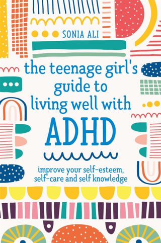 Cover image for 9781787757684 - The Teenage Girl's Guide to Living Well with ADHD