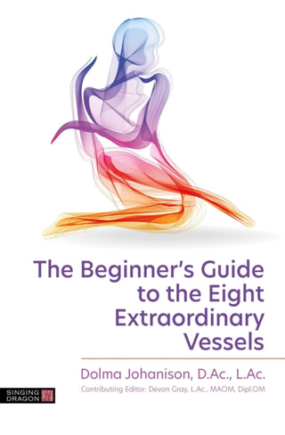 Cover image for 9781787758315 - The Beginner's Guide to the Eight Extraordinary Vessels