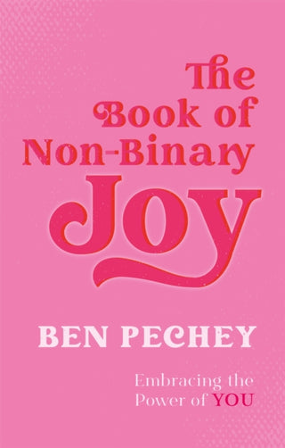 Cover image for 9781787759107 - The Book of Non-Binary Joy