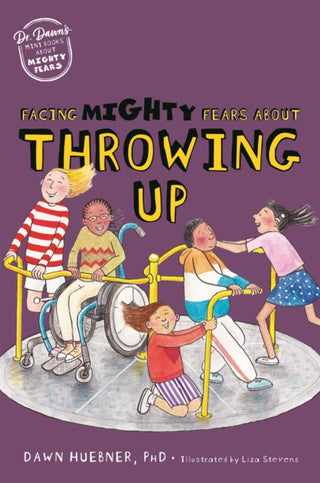 Cover image for 9781787759251 - Facing Mighty Fears About Throwing Up