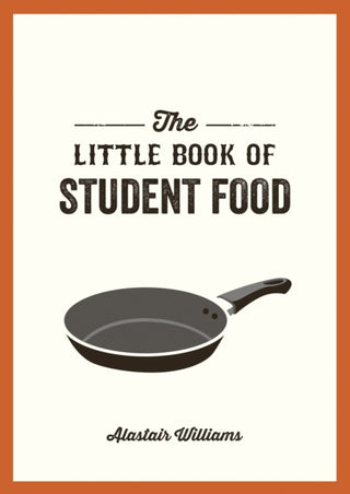 Cover image for 9781787830240 - The Little Book of Student Food