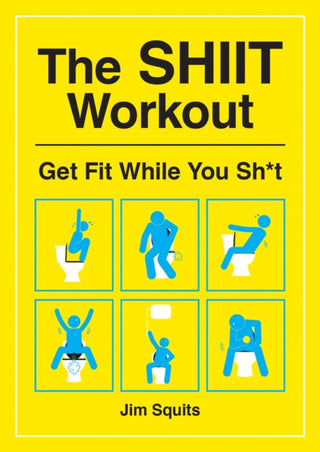 Cover image for 9781787833265 - The SHIIT Workout