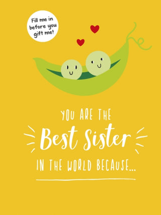 Cover image for 9781787835276 - You Are the Best Sister in the World Because…