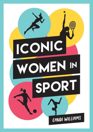 Cover image for 9781787835634 - Iconic Women in Sport