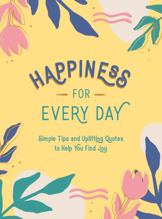 Cover image for 9781787836525 - Happiness for Every Day