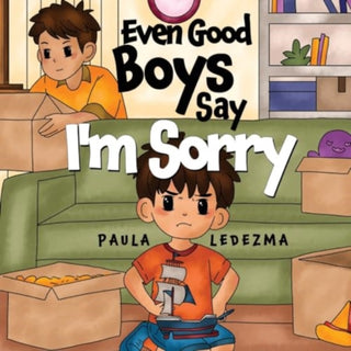 Cover image for 9781787880542 - Even Good Boys Say I'm Sorry
