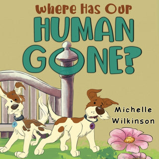 Cover image for 9781787881051 - Where has our human gone?