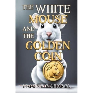 Cover image for 9781787881235 - The White Mouse and the Golden Coin